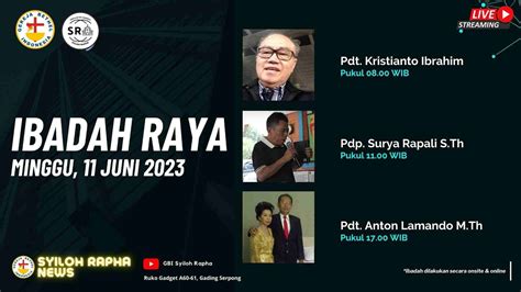 IBADAH RAYA MINGGU 11 JUNI 2023 SESI 2 PKL 11 00 WIB GBI SYILOH