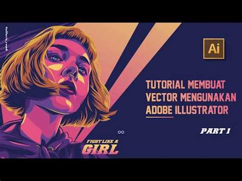 Belajar Vector Tutorial Membuat Vector Wajah Dengan Adobe Illustrator