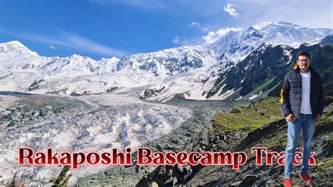 Rakaposhi Base Camp Track In One Day Detailed Information Youtube