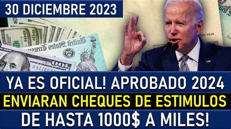 Es Oficial Cheques De Estimulo De Hasta 1000 Llegan El 2024 Fechas