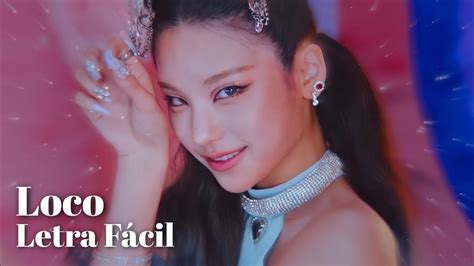 Itzy Loco Letra Fácil Pronunciación Fácil Easy Lyrics Youtube