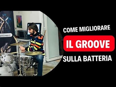 Come Migliorare Il Proprio Groove Youtube