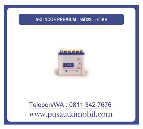 Aki Incoe Premium D L Ah Pusat Aki Mobil