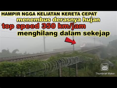 NGERI Di Tengah Derasnya Hujan Kereta Cepat Melaju Dengan Kecepatan