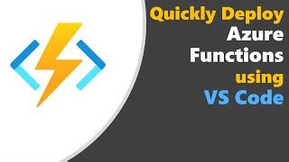 How To Publish A Function In Azure Using Visual Studio Code Deploy