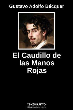 Libro Gratis El Caudillo De Las Manos Rojas Gustavo Adolfo