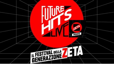 Radio Zeta Future Hits Live Su Sky E Tv Ospiti E Quando In Tv