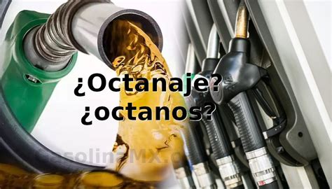 Qu Son Los Octanos En La Gasolina