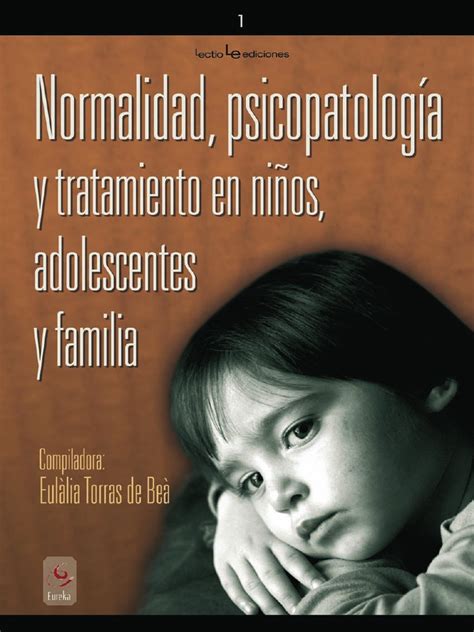 Normalidad Psicopatología Y Tratamiento En Niños Adolescentes Y