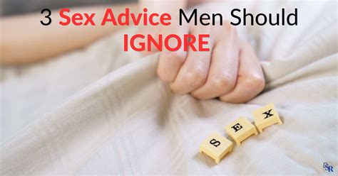 ⚠️ 3 Sex Advice Men Should Ignore In 2024