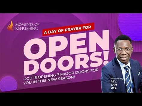 PROPHETIC PRAYERS FOR OPEN DOORS AND DESTINY HELPERS MOMENT OF