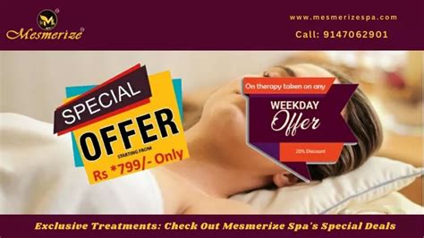 Ppt Exclusive Treatments Check Out Mesmerize Spas Special Deals Powerpoint Presentation Id