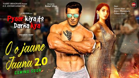 O O Jaane Jaana O Full Song Salman Khan Nora Fatehi Kajol Pyar