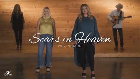 The Nelons - "Scars In Heaven" (Official Music Video) Chords - Chordify