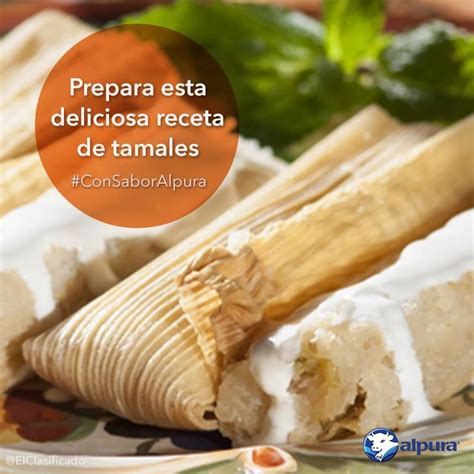 Te Tocaron Los Tamales Ma Ana Entonces Prepara Esta Deliciosa Receta