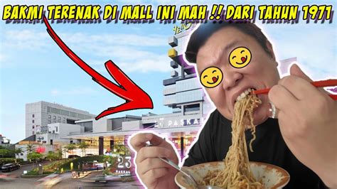 Raja Bakmi Nemu Bakmi Paling Enak Di Seluruh Mall Kiongvlog