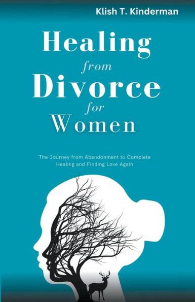 Healing From Divorce For Women By Klish T Kinderman Paperback Barnes And Noble®