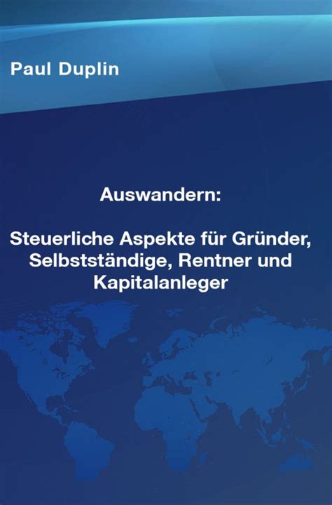 Auswandern Steuerliche Aspekte und Ratschläge für Selbstständige