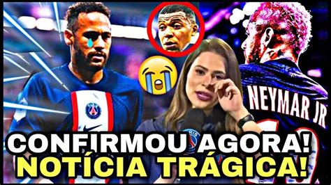 URGENTE NEYMAR RECEBE NOTÍCIA DEVASTADORA FORA DA TEMPORADA DO PSG