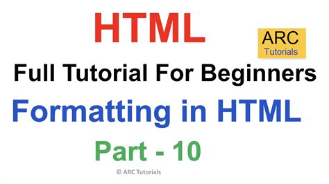 Html Tutorial For Beginners Part 10 Formatting Html Full Course Tutorial Html For