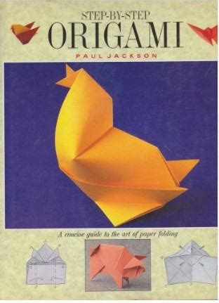 Paul Jackson Step By Steop Origami