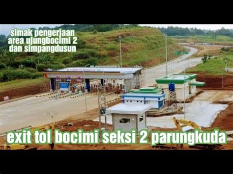 Kondisi Terkini Exit Bocimi Gerbang Tol Parungkuda Juli Mulai