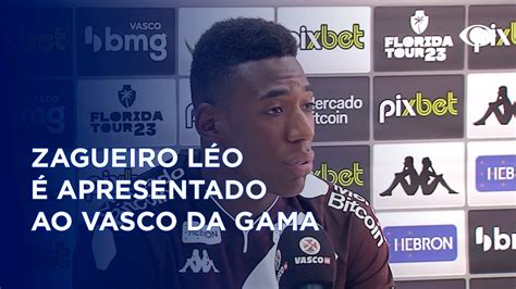 Vasco apresenta zagueiro Léo Pelé nesta quarta feira 4 YouTube