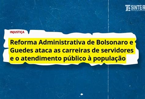 Sintemipibu Campanha Alerta Que Reforma Administrativa Destruirá Os