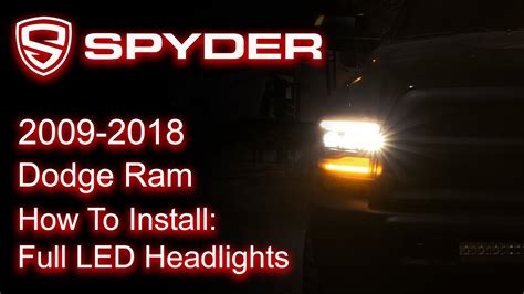 Spyder Auto Installation 2009 2018 Dodge Ram Full LED Headlights