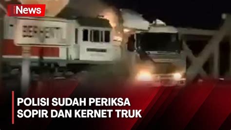 Polisi Sudah Periksa Sopir Dan Kernet Truk Terkait Penyelidikan Ka