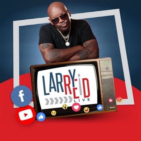 Larry Reid Live Youtube