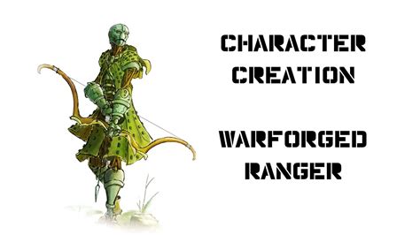 Character Creation Dandd 5e Warforged Ranger Youtube