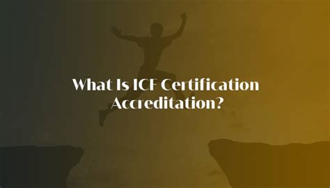 What Is Icf Certification Accreditation