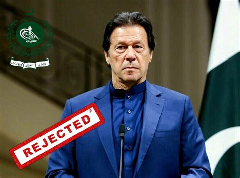 The Election Commission Rejected Imran Khan S Nomination Despite Legal