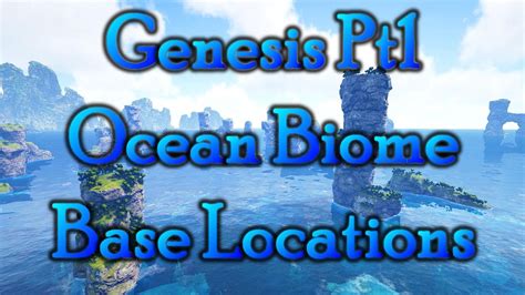 Genesis Pt1 Top 10 Pvp Base Locations 3 5 Ocean [ark Survival Evolved] Youtube