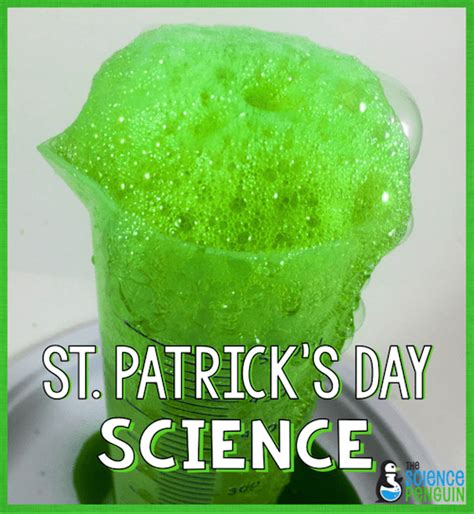 Captivating Science St Patrick S Day The Science Penguin