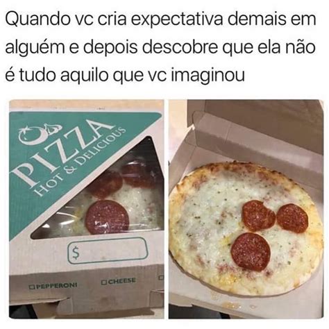Quando vc cria expectativa demais em alguém e depois descobre que ela ...