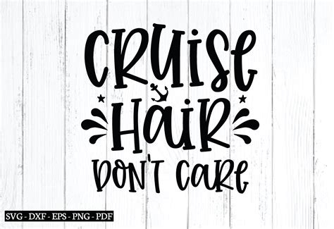 Cruise Hair Don T Care Svg Quotes Svg Graphic By Funnysvg Creative