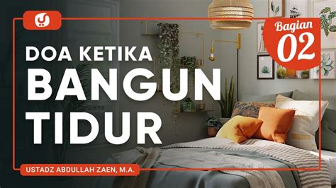 Fiqih Doa Dan Dzikir Doa Ketika Bangun Tidur Bagian Ustadz