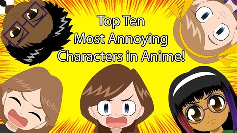 Top 10 Most Annoying Anime Characters