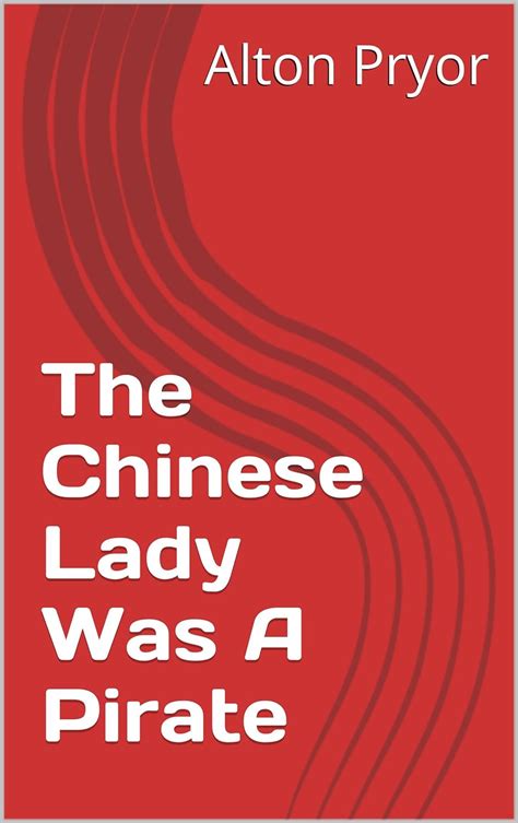 The Chinese Lady Was A Pirate Ebook Pryor Alton Books