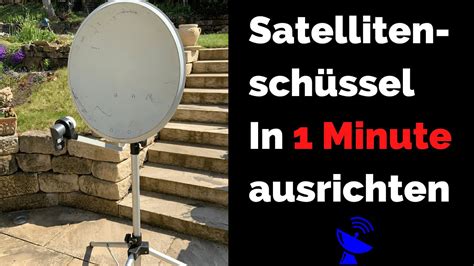 Satellitenschüssel in nur 1 Minute zuverlässig ausrichten mit