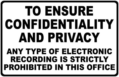 To Ensure Confidentiality And Privacy Recording Prohibited Sign Signs