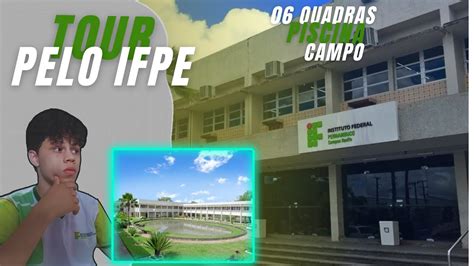 TOUR PELO IFPE CAMPUS RECIFE CONHECENDO O CAMPUS RECIFE YouTube