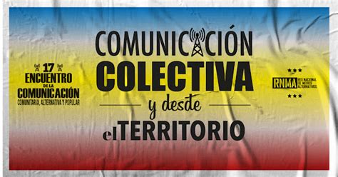 Llega El 17° Encuentro De La Comunicación Comunitaria Alternativa Y