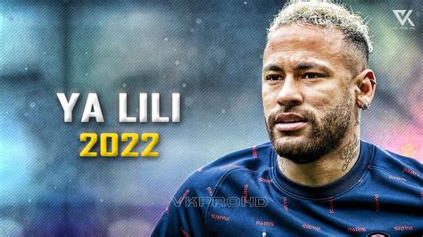 Neymar Jr Balti Ya Lili Feat Hamouda Crazy Skills Goals