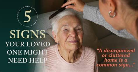 Recognizing The Need For Assistance Five Signs Your Senior Loved Ones