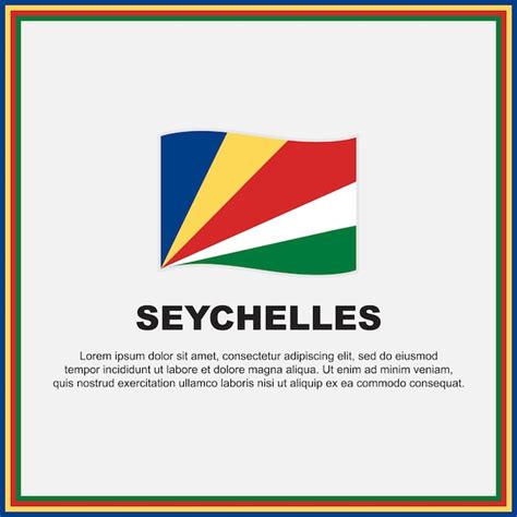 Premium Vector Seychelles Flag Background Design Template Seychelles