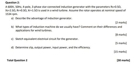 Solved Question 2 A 600 V50 Hz 4 Pole 3 Phase