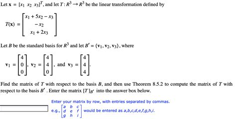 Solved Let X X1 X2 X3 And Let T R3 R3 Be The Linear Chegg